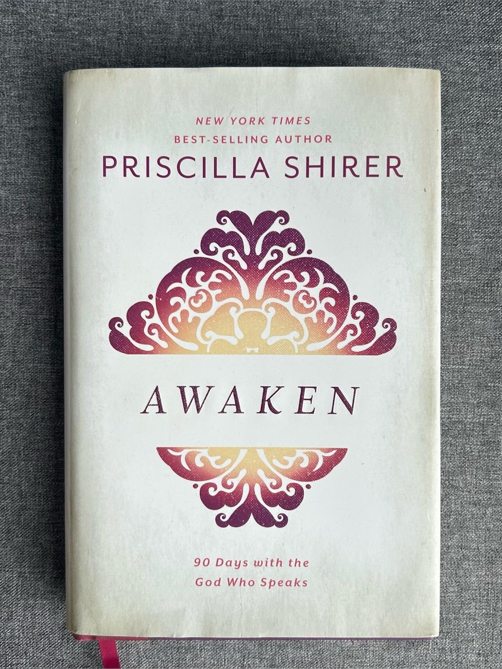 Awaken : 90 Days with the God Who Speaks by Priscilla Shirer (2017, Hardcover)